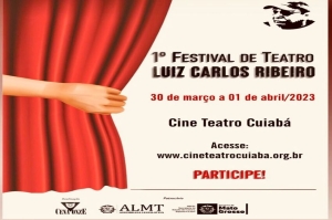 1º Festival de Teatro Luiz Carlos Ribeiro abre temporada cultural em Mato Grosso